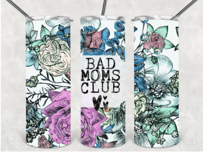 Bad moms club tumbler