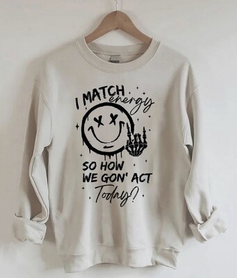 I match energy