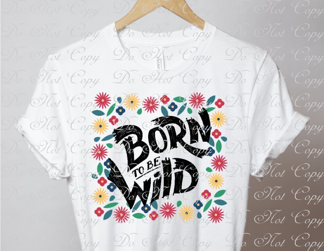 Born wild shirt