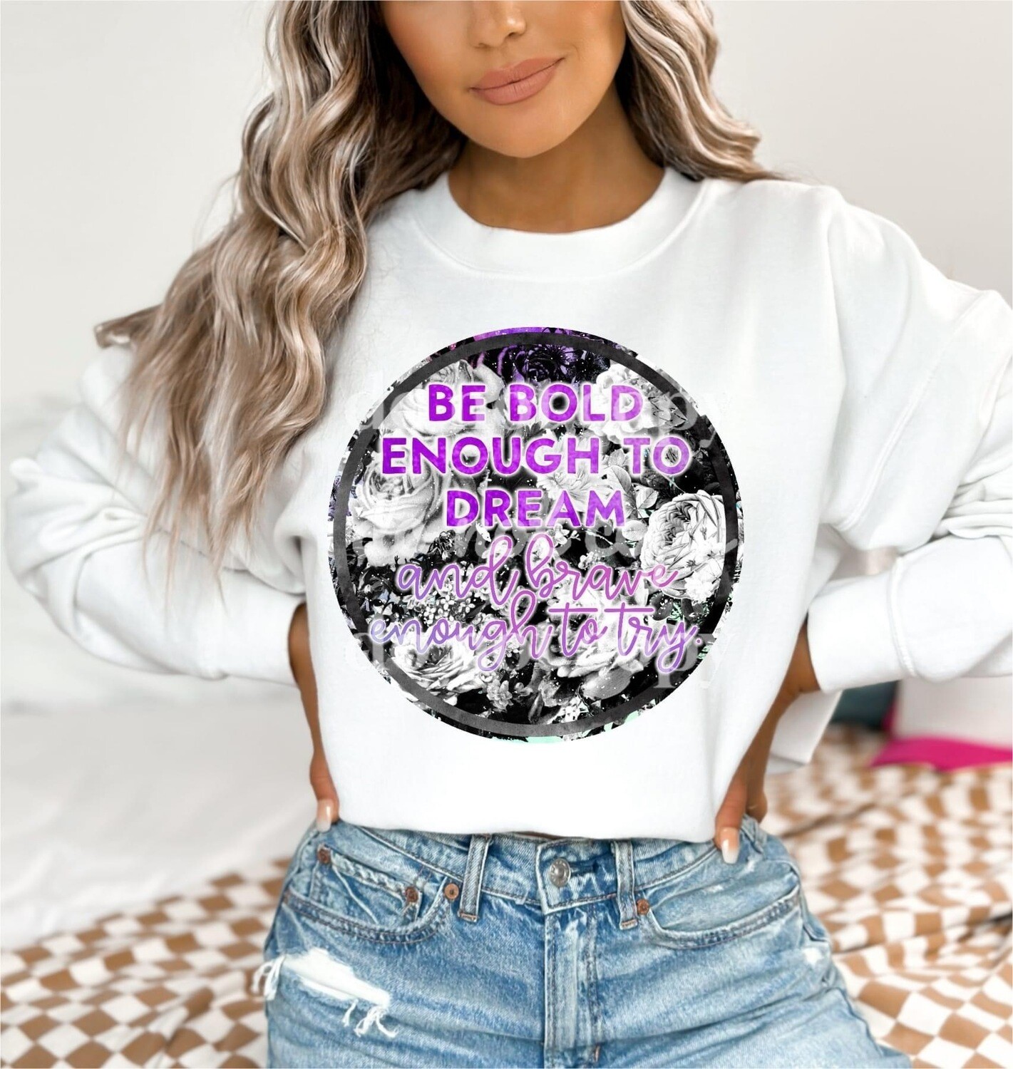 Be bold enough to dream