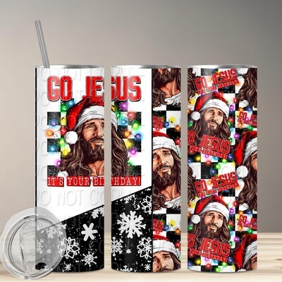 Go Jesus it&#39;s your birthday tumbler