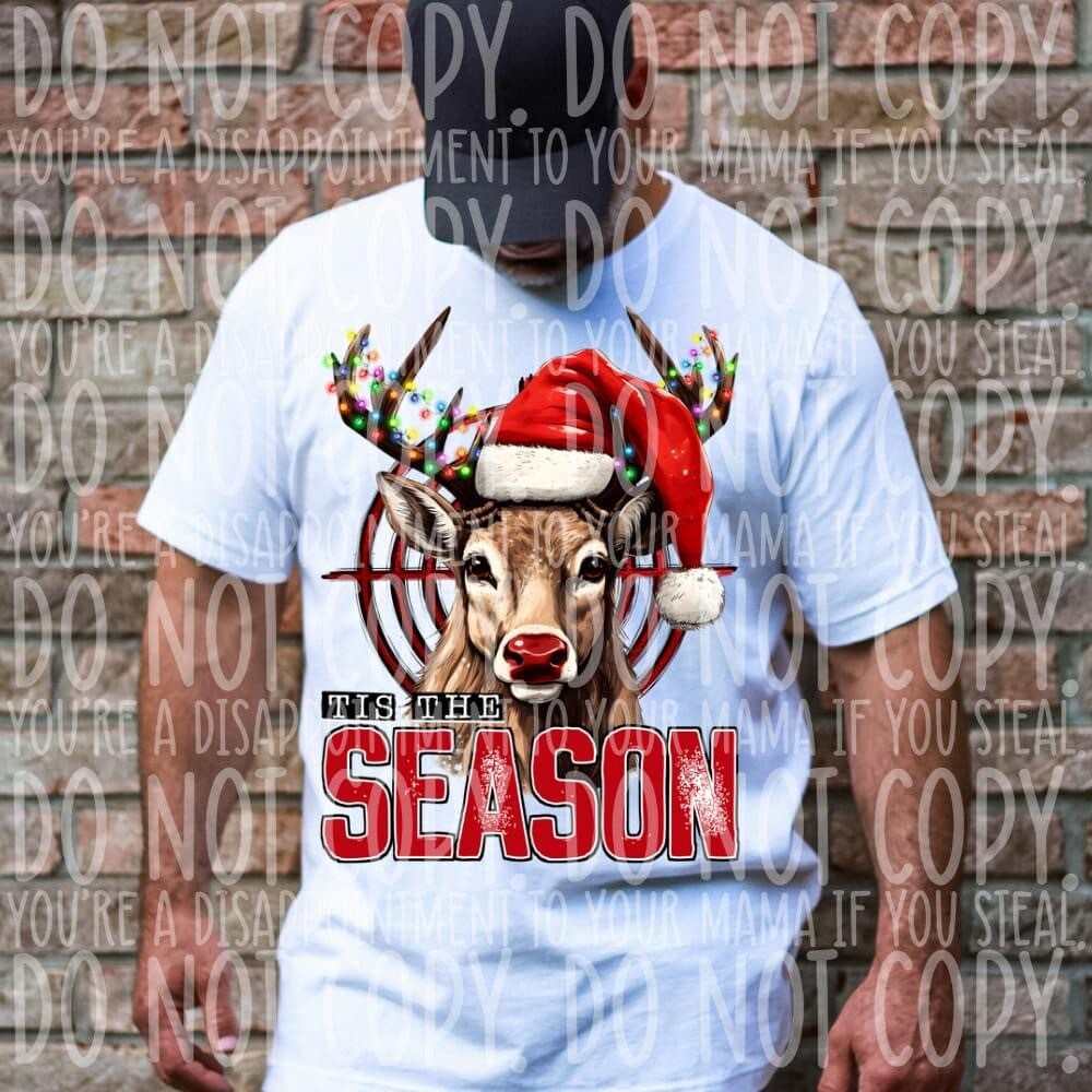 Tis the season deer hunting shirt