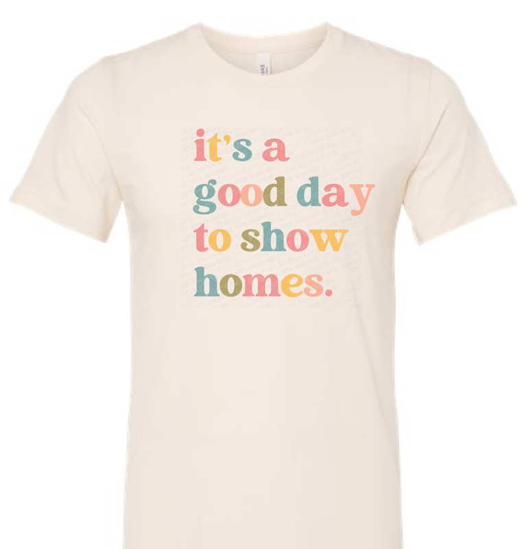 It&#39;s a good day to show homes
