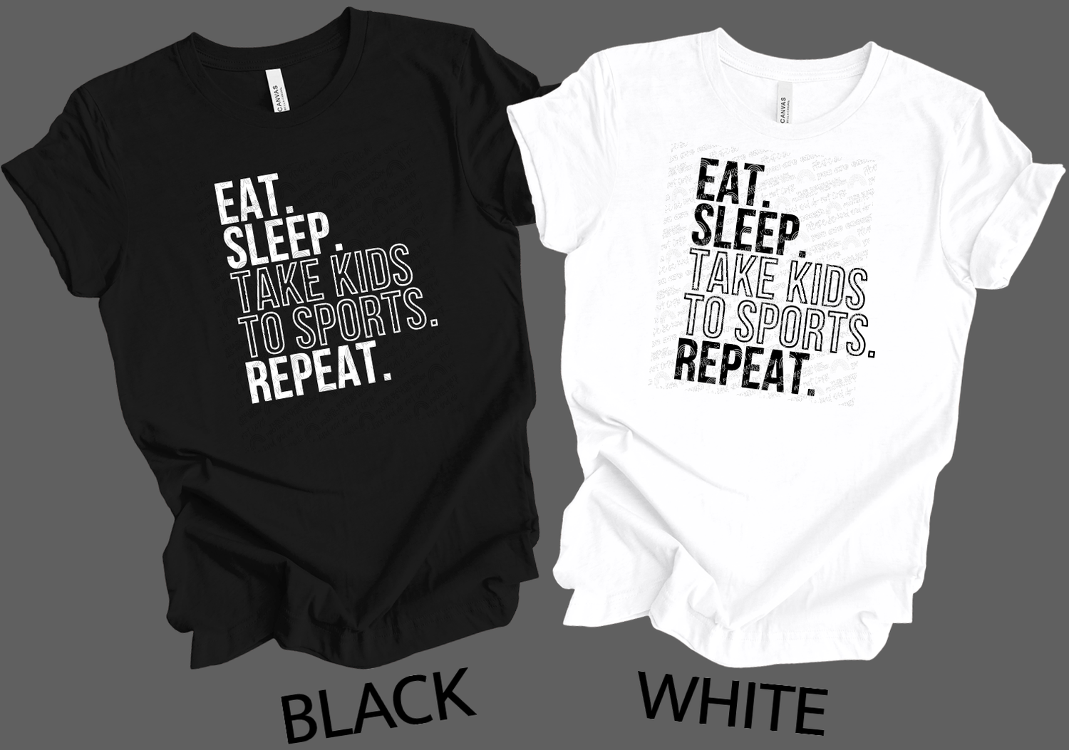 Eat sleep take kids to sports repeat