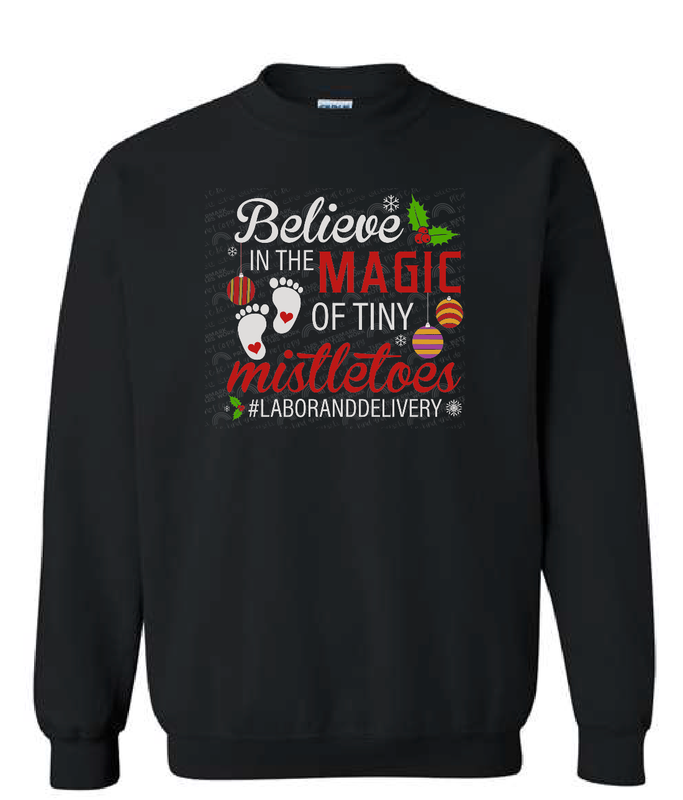 Believe in the magic of tiny mistletoes (Labor &amp; Delivery nurse)