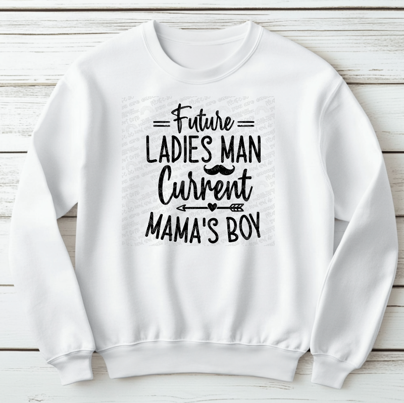 Future ladies man current mama&#39;s boy