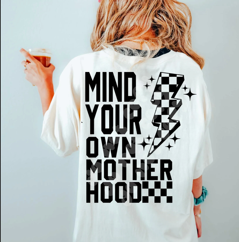 Mind your own motherhood