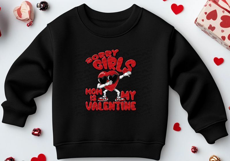 Sorry girls my mom is my Valentine