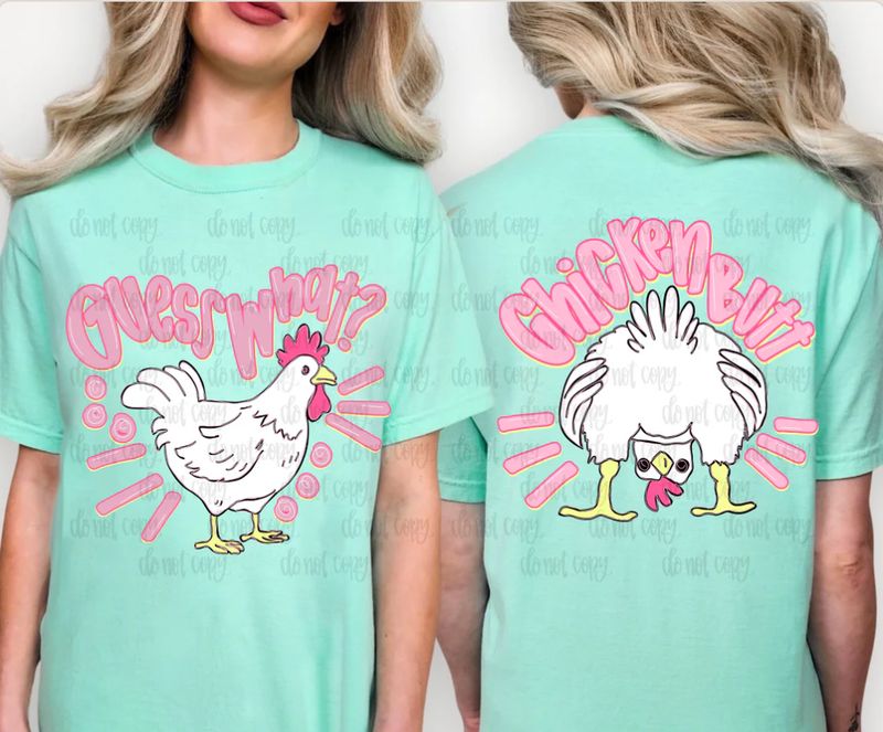 Guess what? Chicken butt!