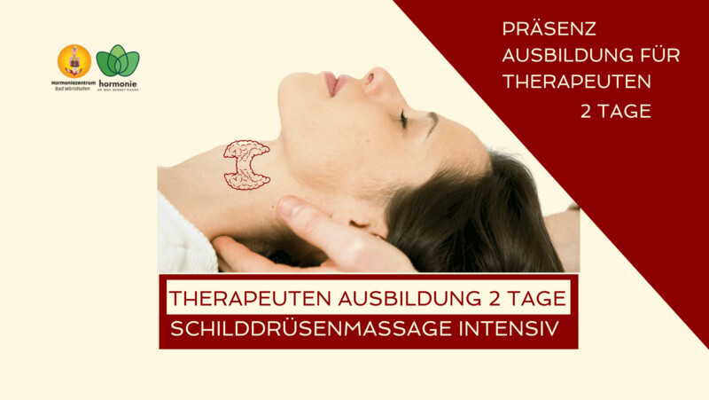 2 Tages -  Intensiv Ausbildungskurs Schilddrüsen Massage -  10/11.Oktober  2025