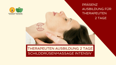 2 Tages - Intensiv Ausbildungskurs Schilddrüsen Massage -
12/13.April 2024