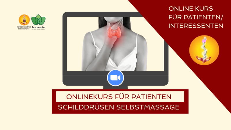 ONLINEKURS Schilddrüsen Selbstmassage bequem vom PC oder Laptop aus - 6 Stunden, Samstag,18. Oktober 2025 9:00 - 12:00 Uhr 14:00 - 17:00 Uhr ONLINEKURS Schilddrüsen Selbstmassage bequem vom PC oder Laptop aus - 6 Stunden, Samstag,18. Oktober 2025 9:00 - 12:00 Uhr 14:00 - 17:00 Uhr