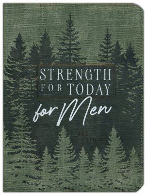 Strength For Today For Men Strength For Today For Men