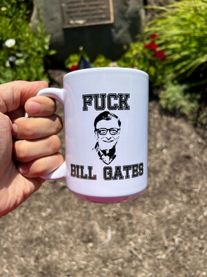 Fuck Bill Gates 15oz Mug