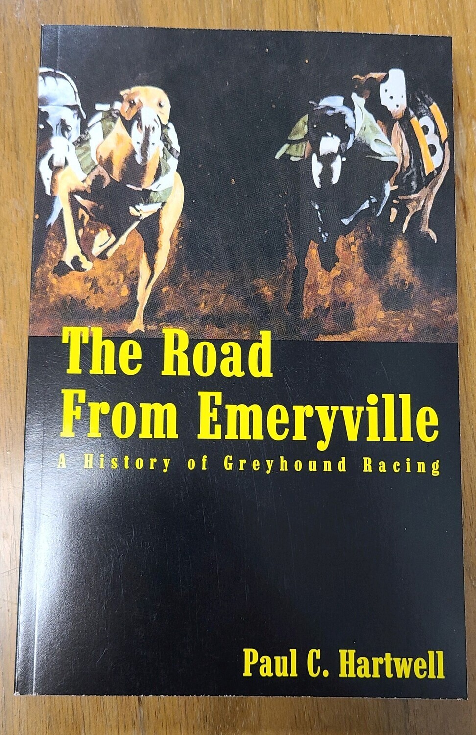 The Road From Emeryille, a history of Greyhound Racing