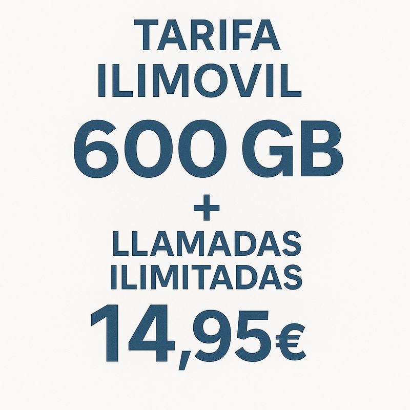 TARIFA 600GB + LLAMADAS ILIMITADAS