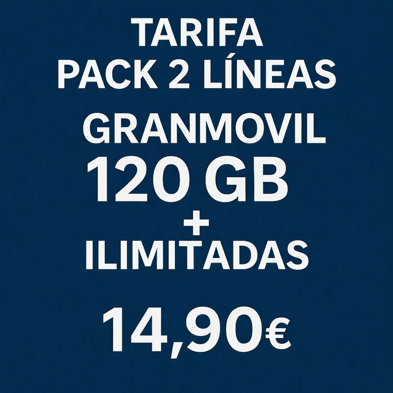PACK DE DOS LÍNEAS: LA 1ª DE 120GB + ILIMITADAS LA 2ª DE 120GB + ILIMITADAS
