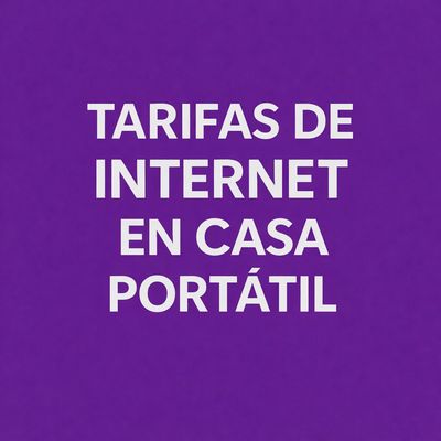 TARIFAS INTERNET EN CASA