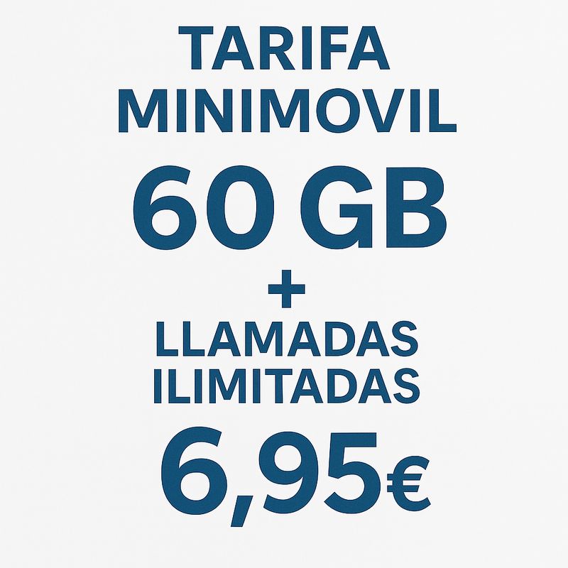 TARIFA 60GB + LLAMADAS ILIMITADAS