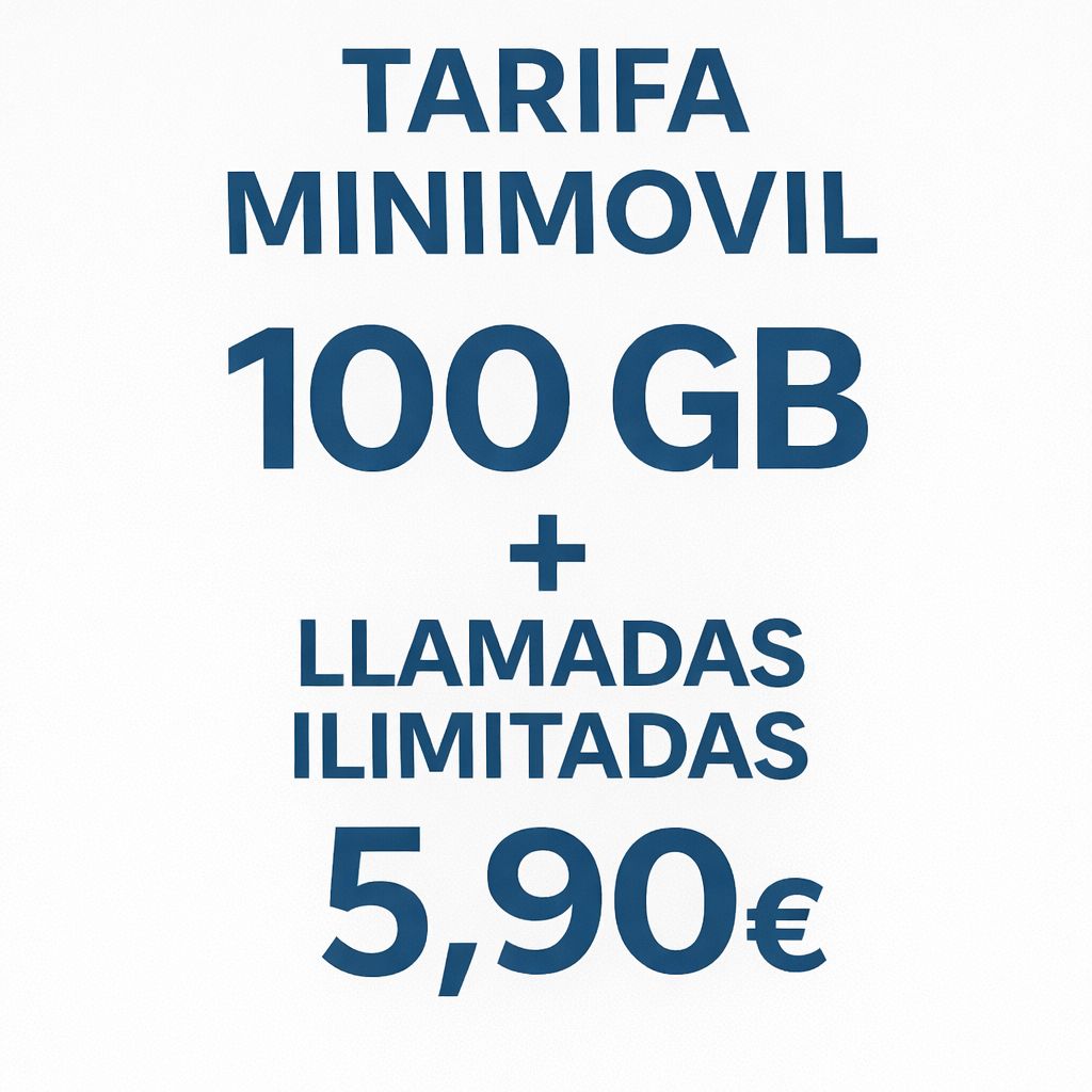 MINIMOVIL 100GB + LLAMADAS ILIMITADAS