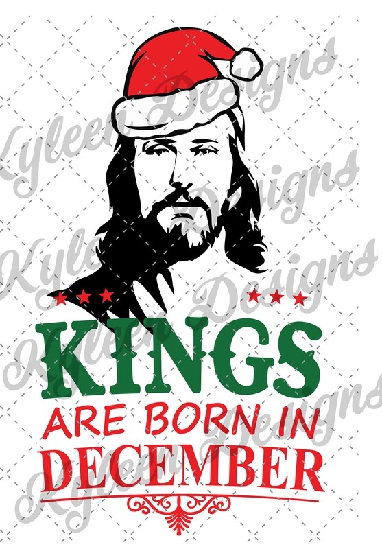 Kings are born in December Digital Download SVG file