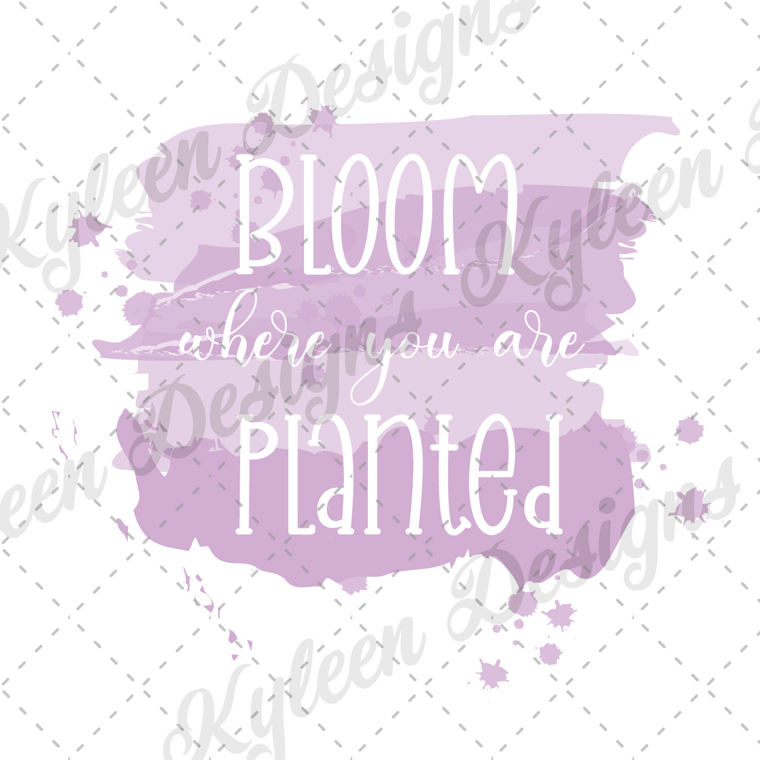 Bloom where you are planted high res 300 dpi png file