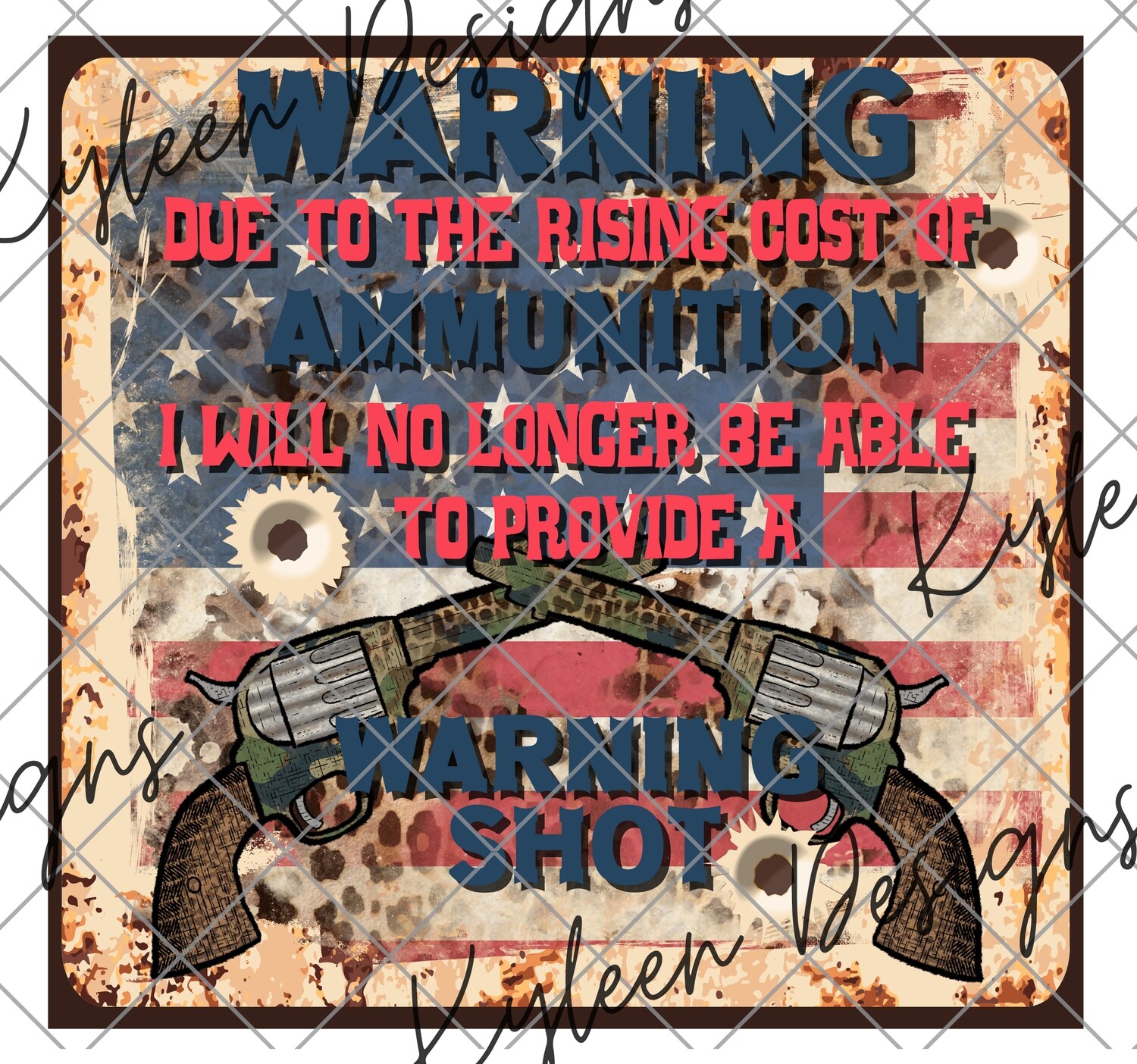 Warning Due to the rising cost of ammunition, I will not be firing a warning shot PNG DIGITAL FILE- high res 300 dpi