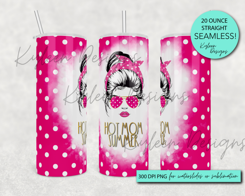 20 ounce straight & tapered hot mom summer wrap for sublimation, waterslide High res PNG digital files