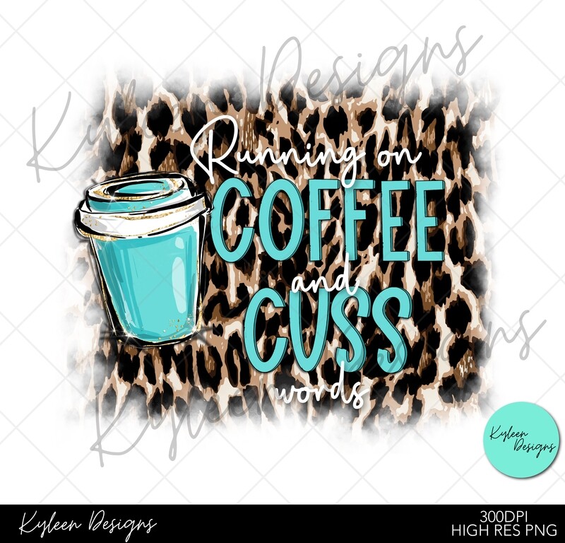 Coffee and Cuss words for sublimation, waterslide High res PNG digital file