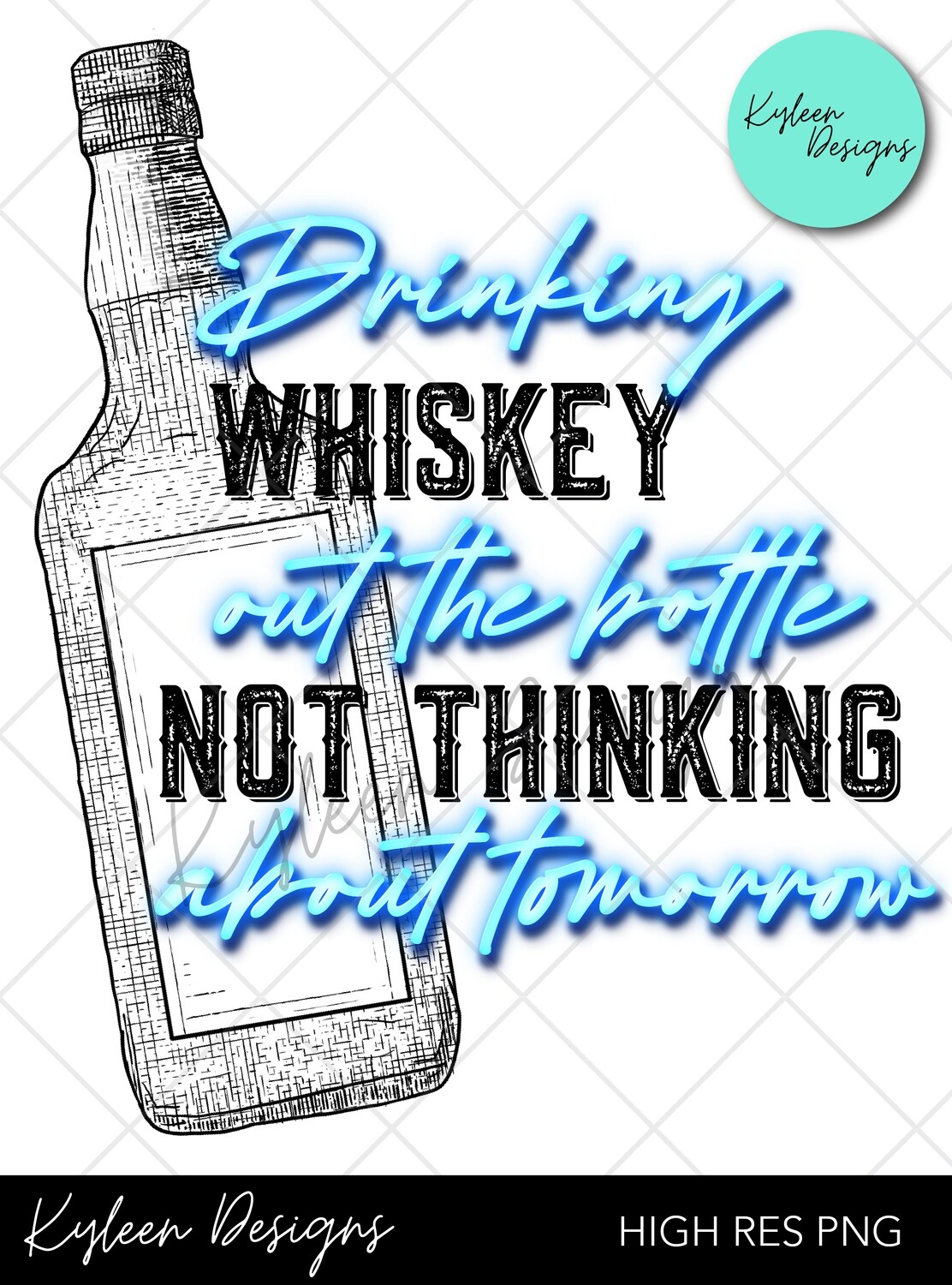 Drinking Whiskey out the bottle High res PNG digital files- 2 versions included