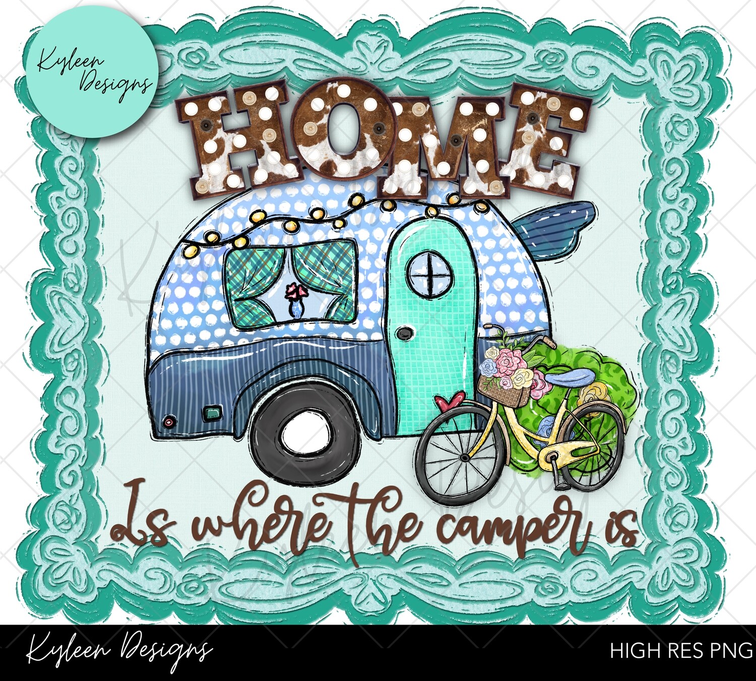 Home is where the camper is BLUE High Res 300 DPI file