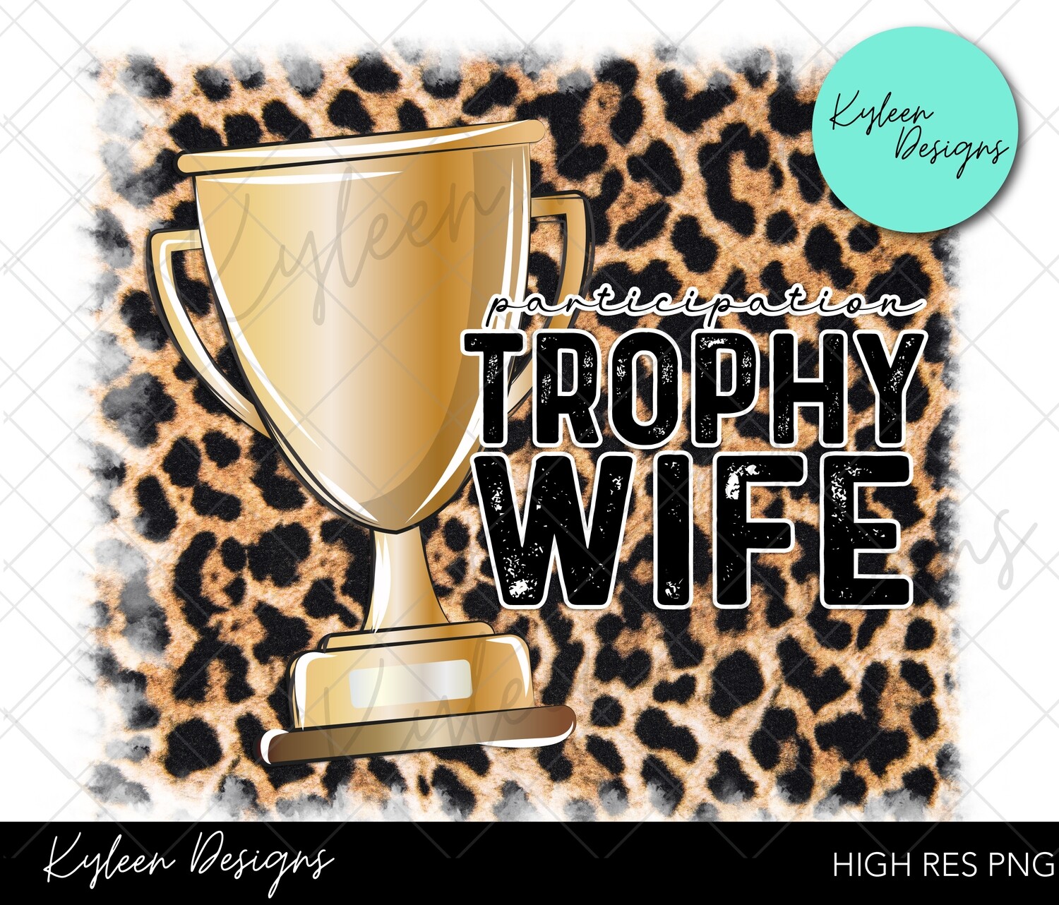 Participation Trophy Wife High Res 300 DPI file