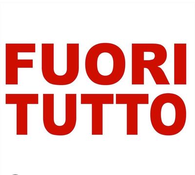 FUORI TUTTO