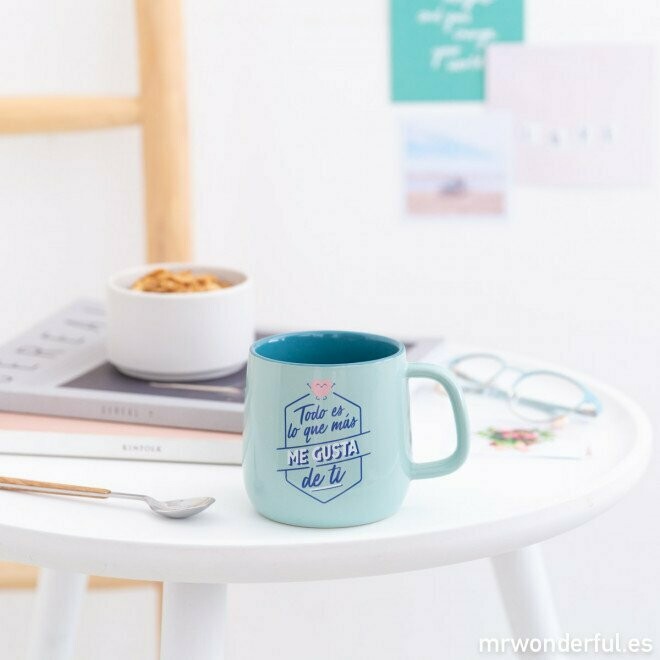 TAZA - TODO ES LO QUE MÁS ME GUSTA DE TI