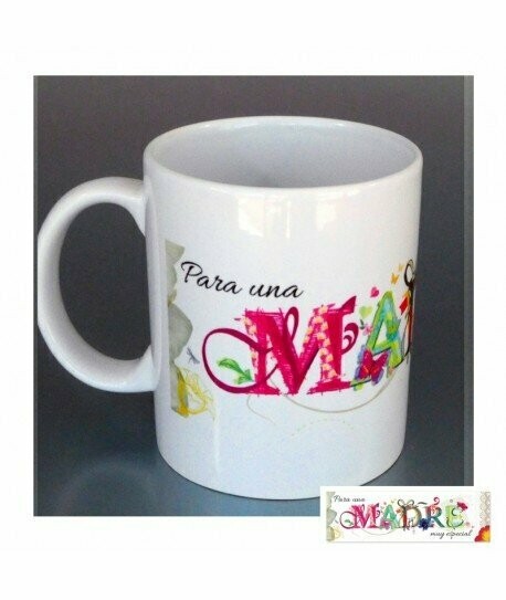 TAZA "PARA UNA MADRE MUY ESPECIAL"