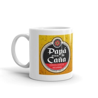 TAZA PAPA ERES LA CAÑA
