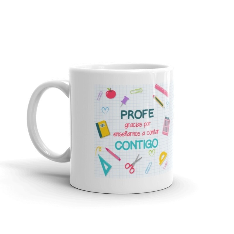 TAZA PROFE GRACIAS POR ENSEÑARNOS A CONTAR CONTIGO