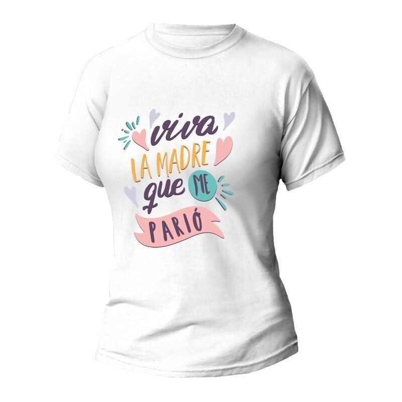 CAMISETA MADRE QUE ME PARIO