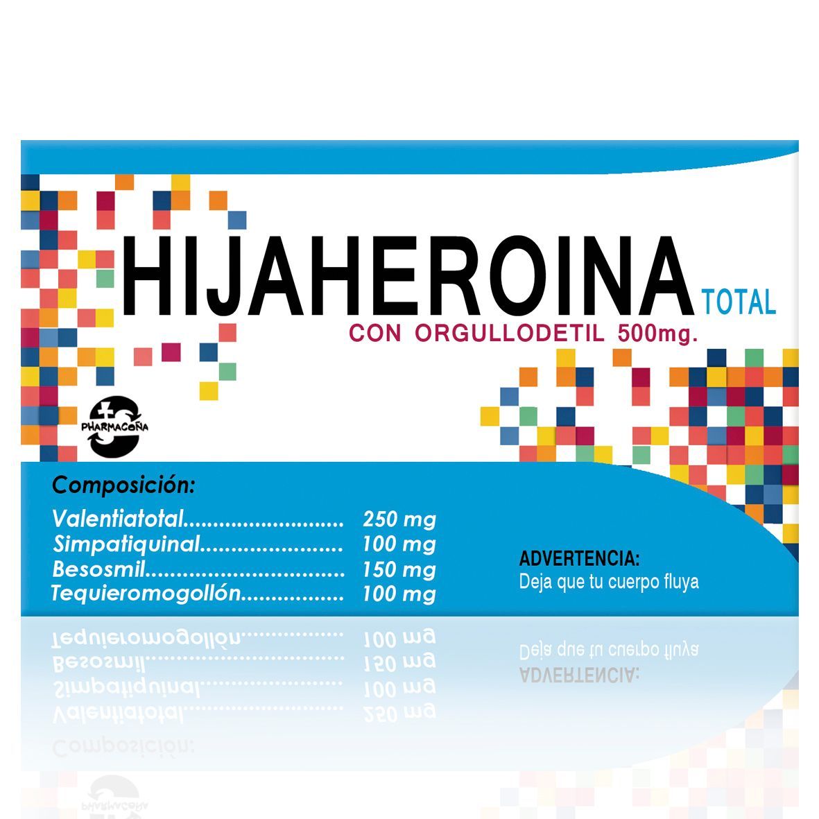 PHARMACOÑA HIJAHEROINA