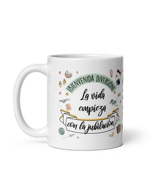 TAZA LA VIDA EMPIEZA CON LA JUBILACIÓN