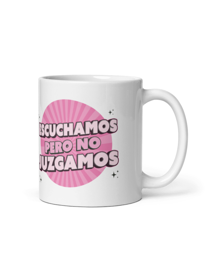 TAZA ESCUCHAMOS PERO NO JUZGAMOS