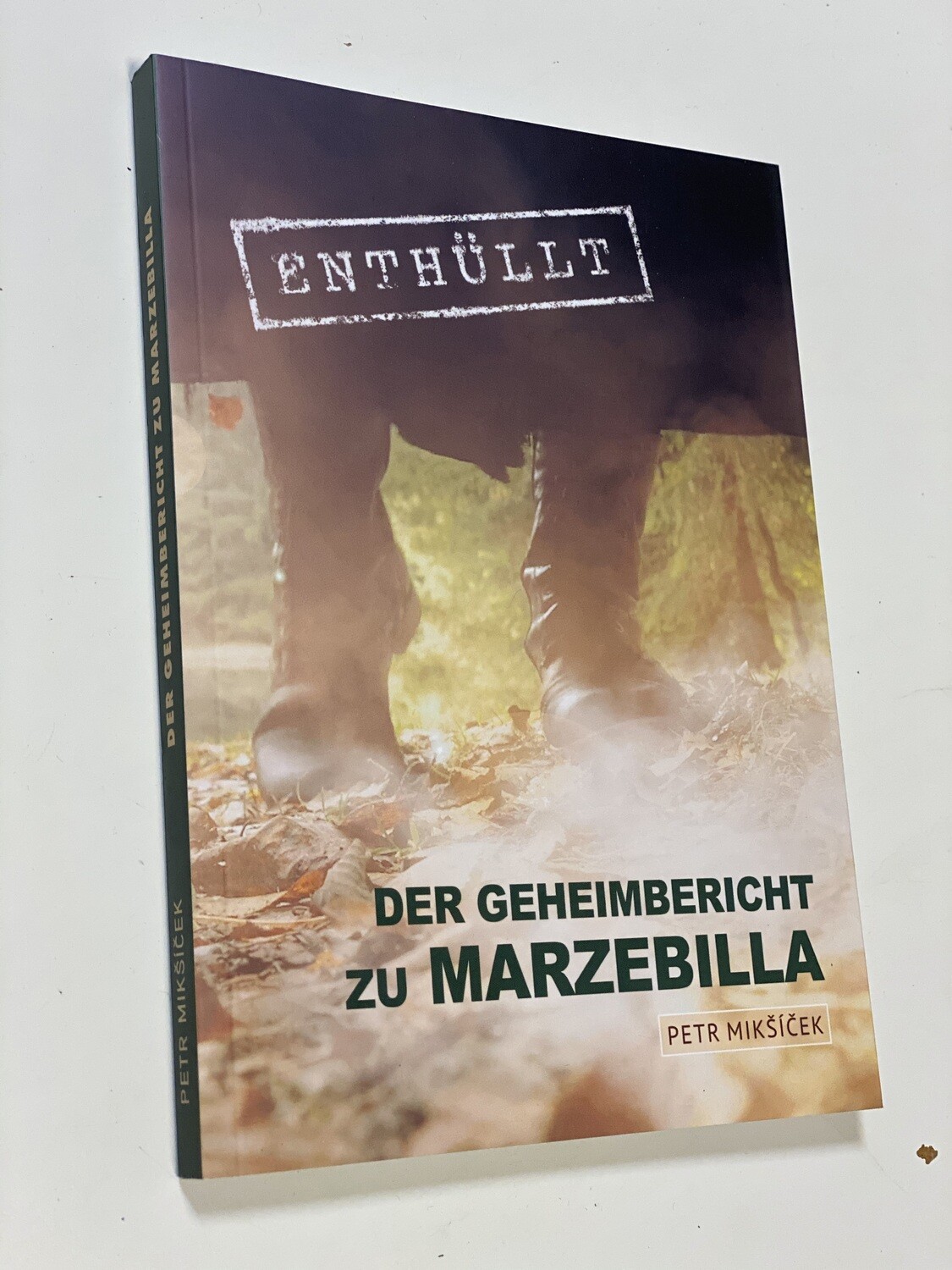 Das Buch Der Geheimbericht zu Marzebilla von Petr Mikšíček