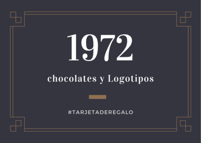 TARJETA DE REGALO 1972 CHOCOLATES Y LOGOTIPOS
