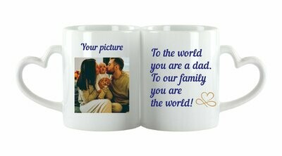 'To the world you are a dad.To our family you are the world!'Photo Coffee Mug