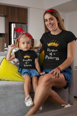 MAMA of a Princes/Daughter of a Queen Matching T-shirts
