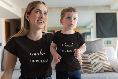 I make the rules/I break the rules! Family Matching T-shirts