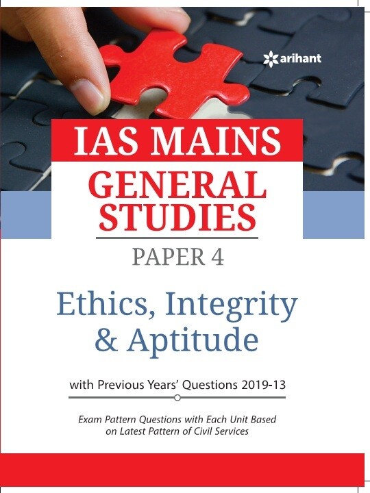 UPSC IAS Mains Previous Papers Paper 4 Ethics Integrity And Aptitude UPSC IAS Mains Previous Papers Paper 4 Ethics Integrity And Aptitude
