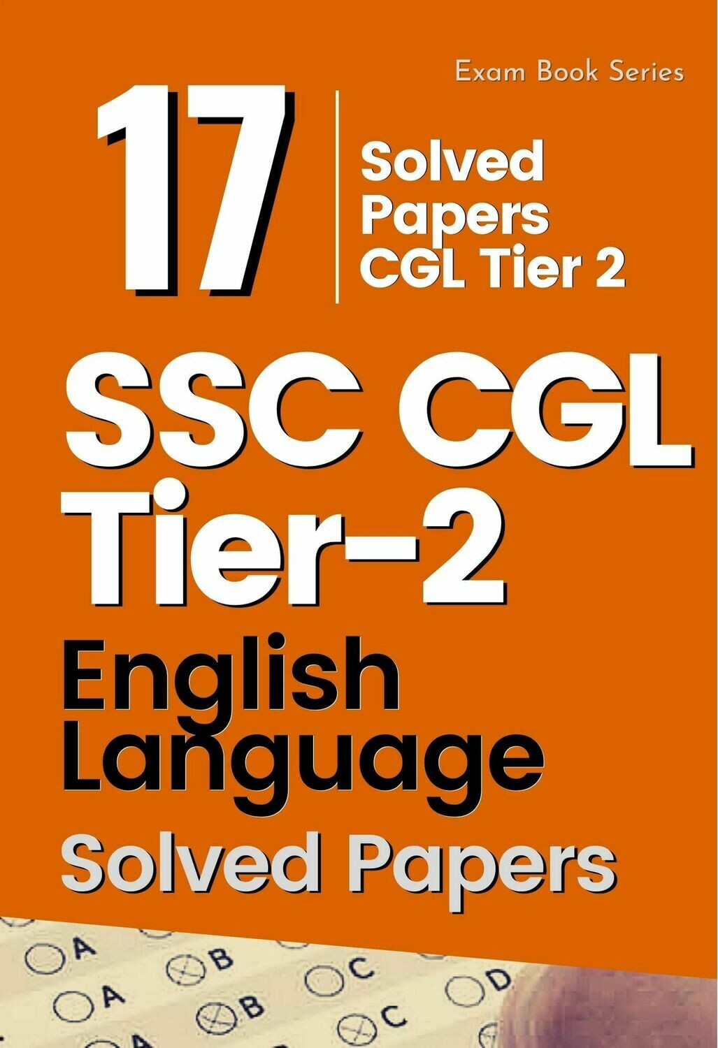 SSC CGL Tier 2 English Solved Previous Papers SSC CGL Tier 2 English Solved Previous Papers