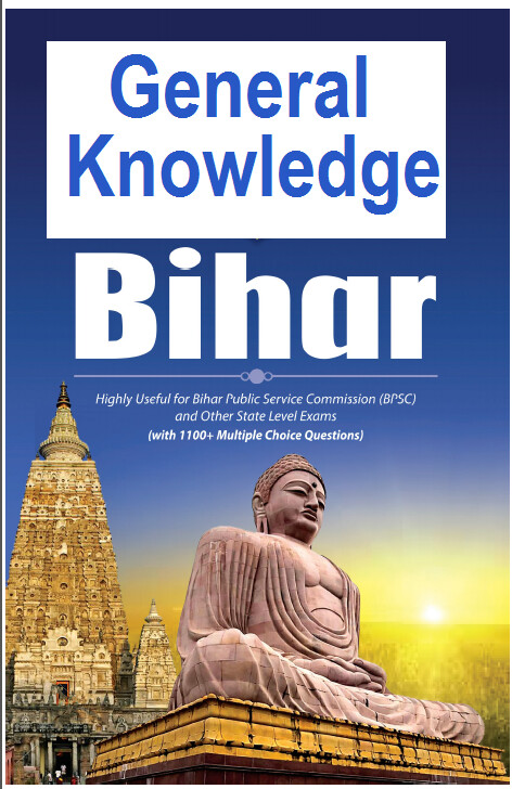 Bihar GK General Knowledge (Know Your State) Bihar GK General Knowledge (Know Your State)