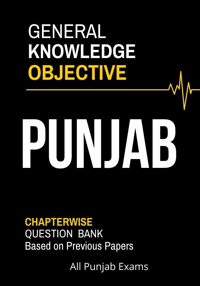Punjab Objective GK General Knowledge Based on Previous Papers for PPSC exams Punjab Objective GK General Knowledge Based on Previous Papers for PPSC exams